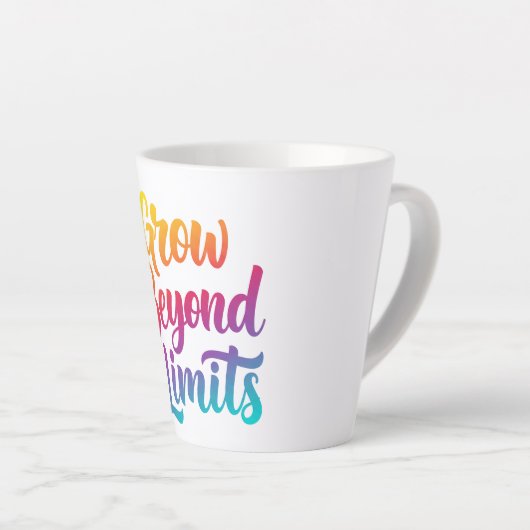 Grow Beyond Limits - Kleurrijk Motivatie Latte Mok (Rechterhoek)