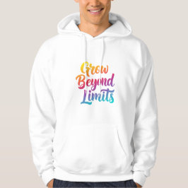 Grow Beyond Limits Motivatie prijsopgave Unisex Fi Hoodie