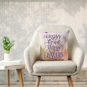 Grow Free Wild Flowers Boho Botanical Quote Kussen