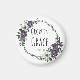 Grow in Grace Magnet