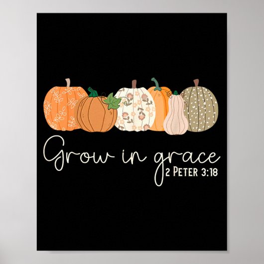 Grow In Grace Pumpkins Fall Thanksgiving Christian Poster (Voorkant)