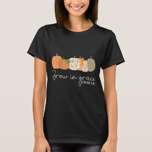 Grow In Grace Pumpkins Fall Thanksgiving Christian T-shirt (Voorkant)