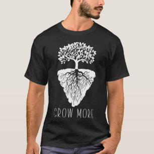 Grow More Tuinieren Tuin Tuinierder Boomwortels Ho T-shirt