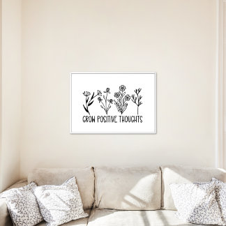 Grow Positive Thoughts Flowers Inspirerend Quote Poster