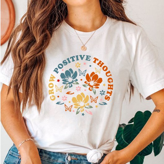 Grow Positive Thoughts Gift voor Docent T-shirt