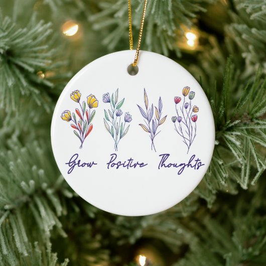 Grow Positive Thoughts Wildflower Floral Plant Keramisch Ornament (Boom)