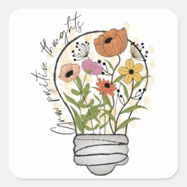 Grow positive thoughts Wildflower Inspirerend Vierkante Sticker