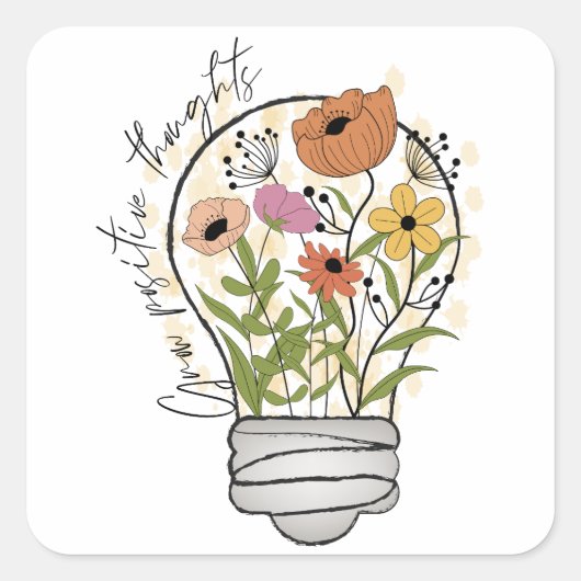 Grow positive thoughts Wildflower Inspirerend Vierkante Sticker (Voorkant)