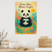 Grow Slow Bloom Bright – Peaceful Panda Garden Poster (Keuken)