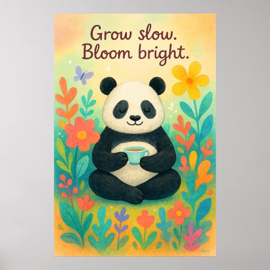 Grow Slow Bloom Bright – Peaceful Panda Garden Poster (Voorkant)
