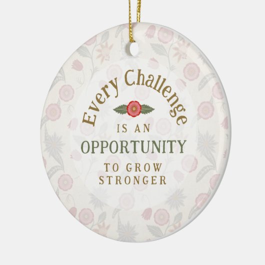 "Grow Stronger" Affirmation Keramisch Ornament (Links)