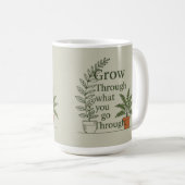 Grow through what you go through mom coffee Mug Koffiemok (Voorkant rechts)