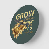 Grow Through What You Go Through – Motivational Ronde Klok (Hoek)