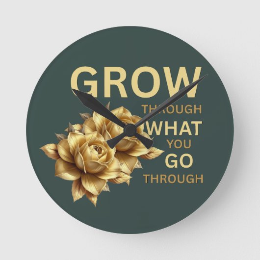 Grow Through What You Go Through – Motivational Ronde Klok (Voorkant)