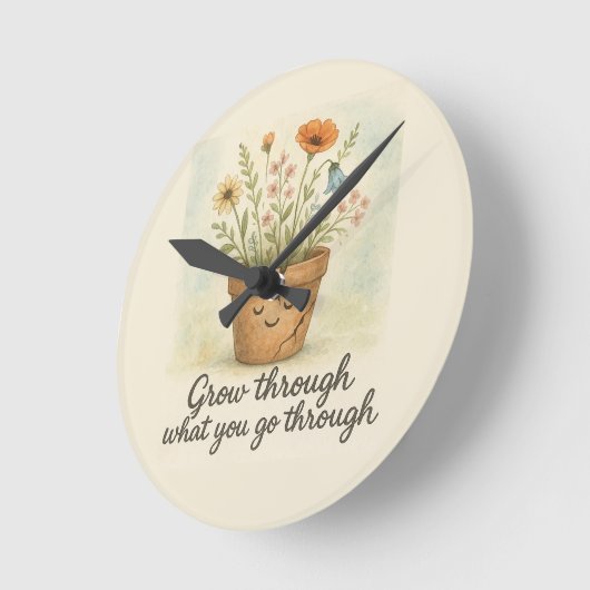 Grow Through What You Go Through Ronde Klok (Hoek)