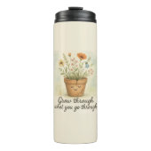 Grow Through What You Go Through Thermosbeker (Voorkant)