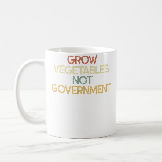 Grow Vegetables Not Government Sarcastic Gardening Koffiemok (Links)