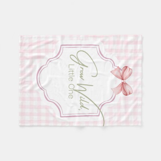 Grow Wild Little One | Pink Gingham Bow Nursery Fleece Deken (Voorkant (Horizontaal))