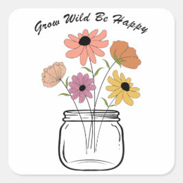 Grow Wild Wees blij: omarm de magische vreugde van Vierkante Sticker