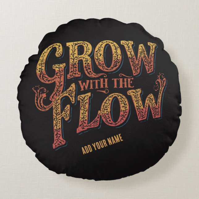 Grow With The Flow Aangepaste Naam Retro 70s Typog Rond Kussen (Voorkant)