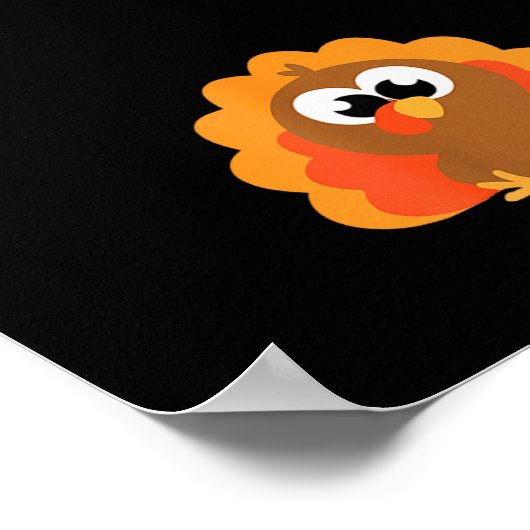Growing A Little Turkey Thanksgiving  Poster (Hoek)