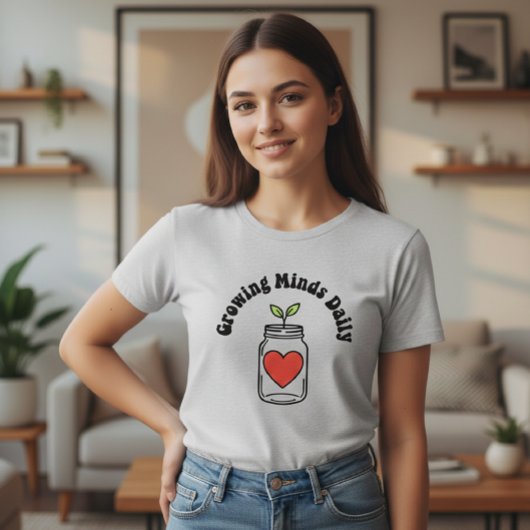 Growing Minds Daily Teacher Shirt with Jar