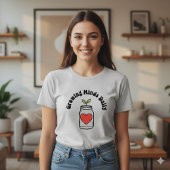 Growing Minds Daily Teacher Shirt with Jar