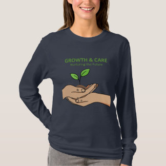 Growth & Care | Nurturing the Future Inspirational T-shirt