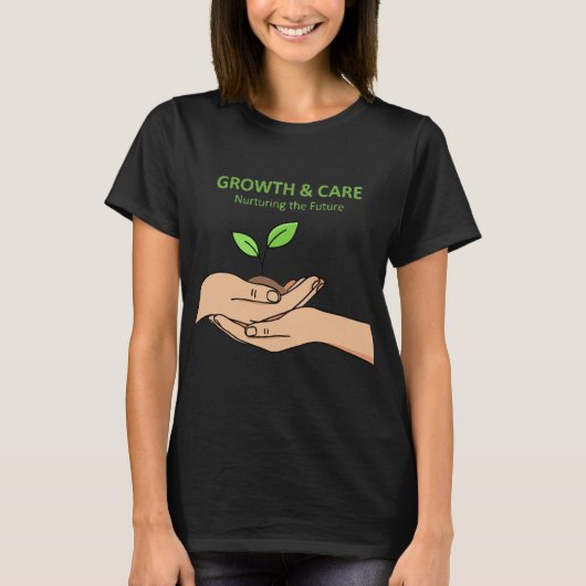 Growth & Care | Nurturing the Future Inspirational T-shirt (Voorkant)