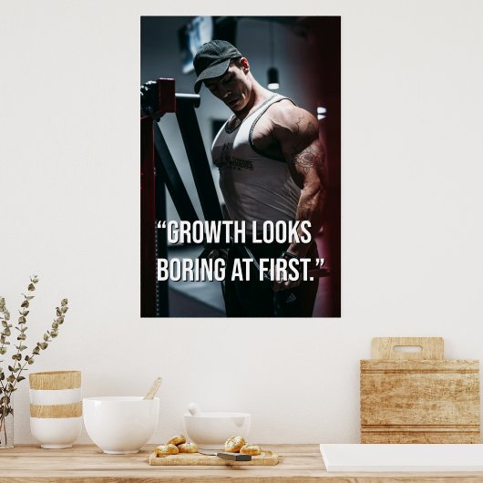 Growth Looks Boring at First Gym Motivation Quote Poster (Keuken)