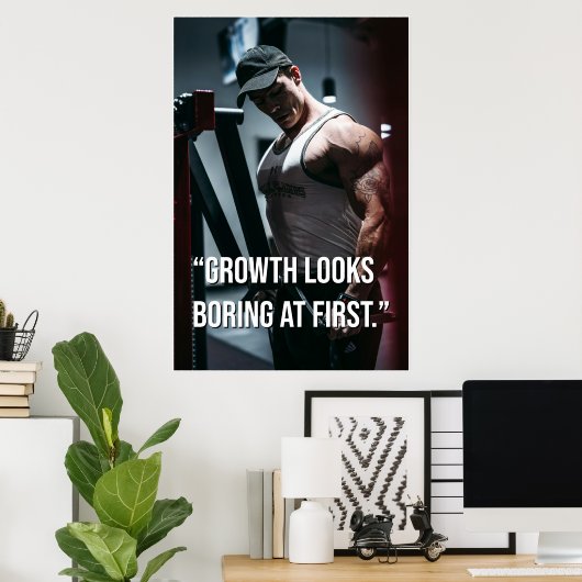 Growth Looks Boring at First Gym Motivation Quote Poster (Thuiskantoor)