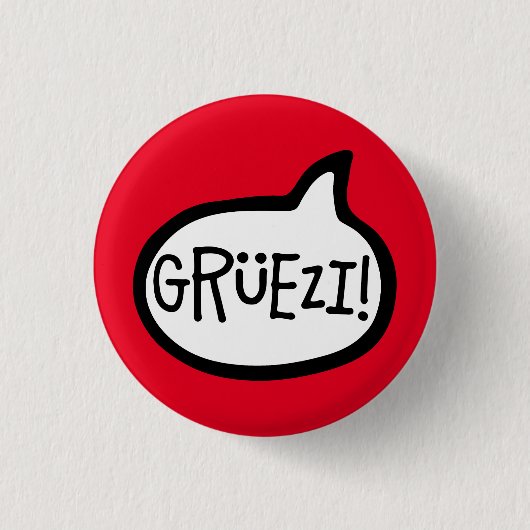 Grüezi. hallo in het Duits Schwiizerdütsch Ronde Button 3,2 Cm (Voorkant)