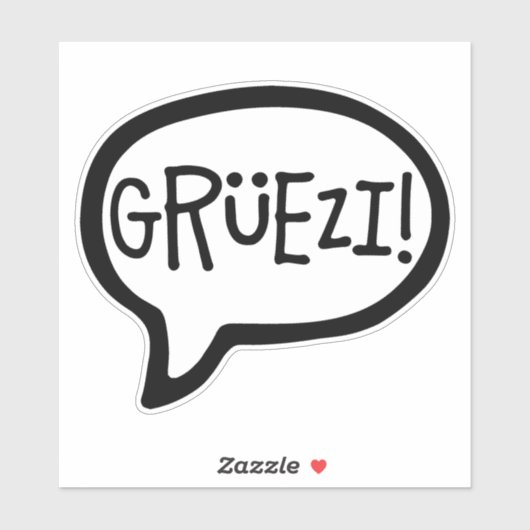 Grüezi. hallo in het Duits Schwiizerdütsch Sticker (Vel)