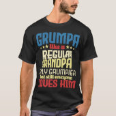 Grumpa als een gewone opa opa Papa T-shirt (Voorkant)