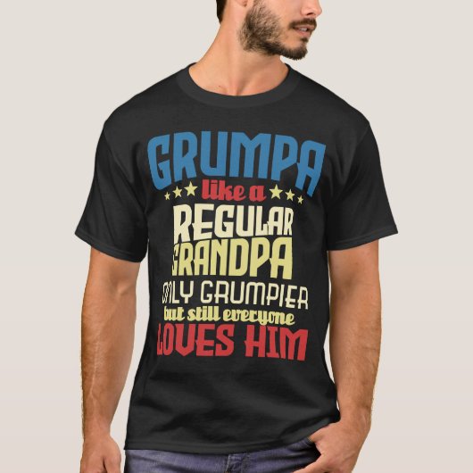 Grumpa als een gewone opa opa Papa T-shirt (Voorkant)