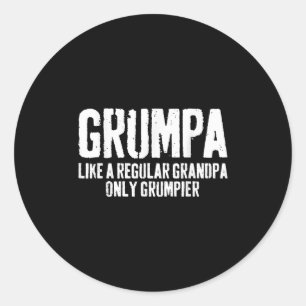 Grumpa als een normaal opa-Shirt Ronde Sticker
