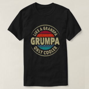 Grumpa als opa alleen koelere vaders dag cadeau t-shirt