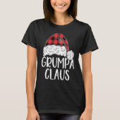 Grumpa Claus Christmas Costume Santa Matching Fam T-shirt (Voorkant)