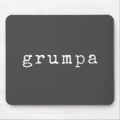 Grumpa | Funny Grumpy Grandpa in zwart-wit Muismat (Voorkant)