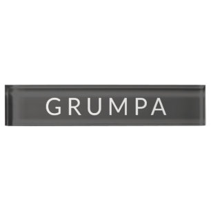 Grumpa Funny Novelty voor Grumpy Grandpa Graphic D Naambordje