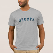 Grumpa Funny Novelty voor Grumpy Grandpa Graphic T-shirt (Voorkant)