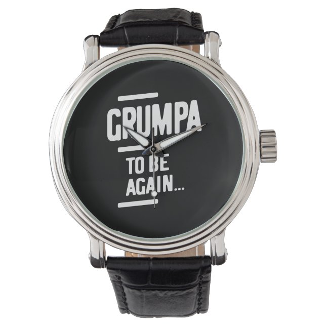Grumpa om opnieuw te zijn | Grootvader Gift Horloge (Voorkant)