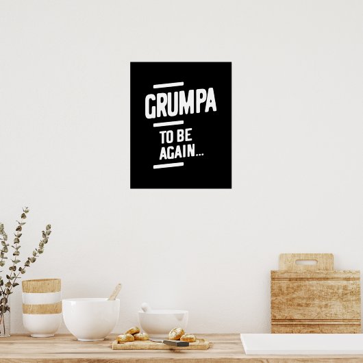 Grumpa om opnieuw te zijn | Grootvader Gift Poster (Keuken)