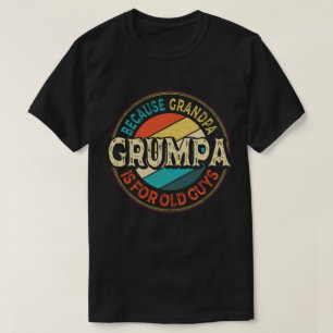 Grumpa omdat opa voor de Oude Jongens Dag is T-shirt