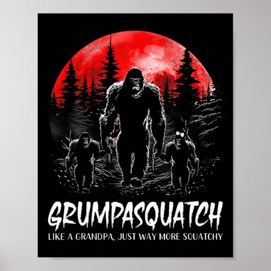 Grumpa Squatch Funny Bigfoot Dad Sasquatch Yeti Fa Poster (Voorkant)