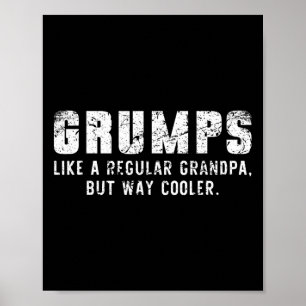 Grumps als een opa, maar veel koeler alleen veel v poster