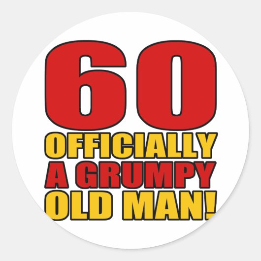 Grumpy 60th Birthday Humor Ronde Sticker (Voorkant)