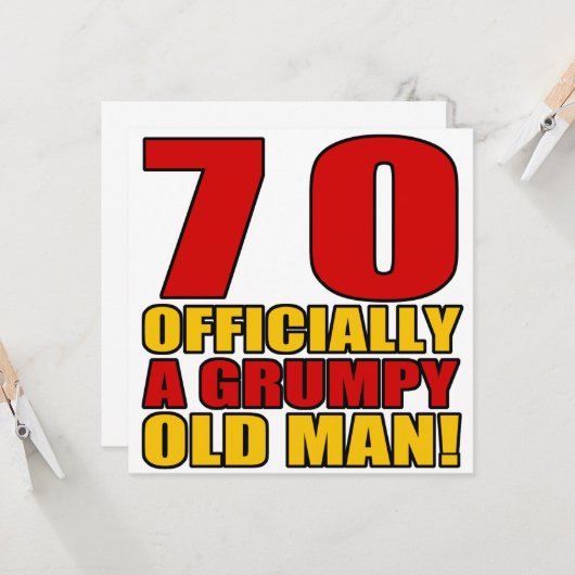 Grumpy 70th Birthday Humor Kaart (Voorkant / Achterkant in situ)