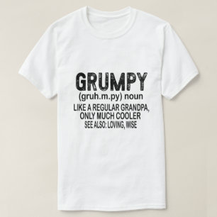 Grumpy als een gewone opa, alleen maar een bruier t-shirt