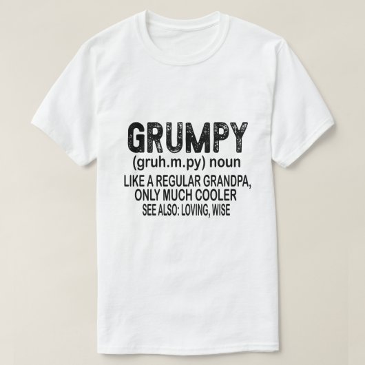 Grumpy als een gewone opa, alleen maar een bruier t-shirt (Design voorkant)